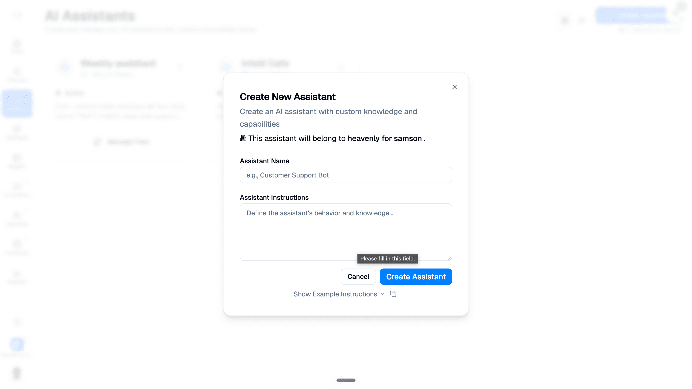 Create New Assistant dialog with empty Assistant Name and Assistant Instructions fields, a required-field tooltip, Create Assistant and Cancel buttons, and Show Example Instructions.