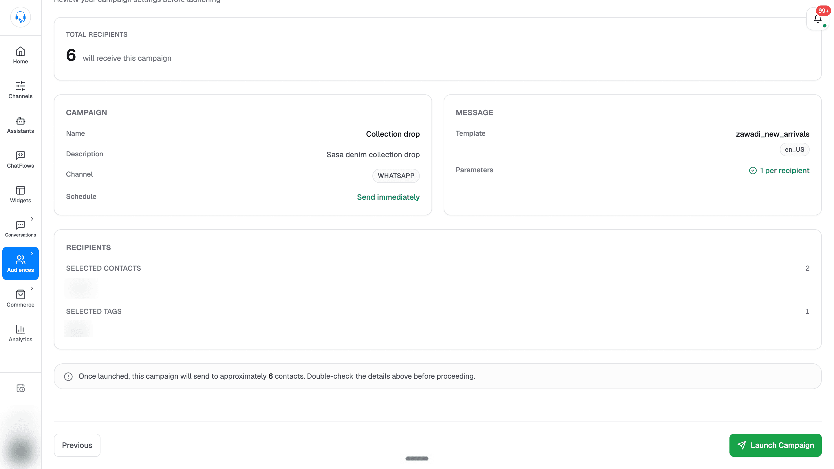 Campaign review for Collection drop with six total recipients, WhatsApp channel, Send immediately schedule, template and parameter summary, two selected contacts, one selected tag, and Launch Campaign button.