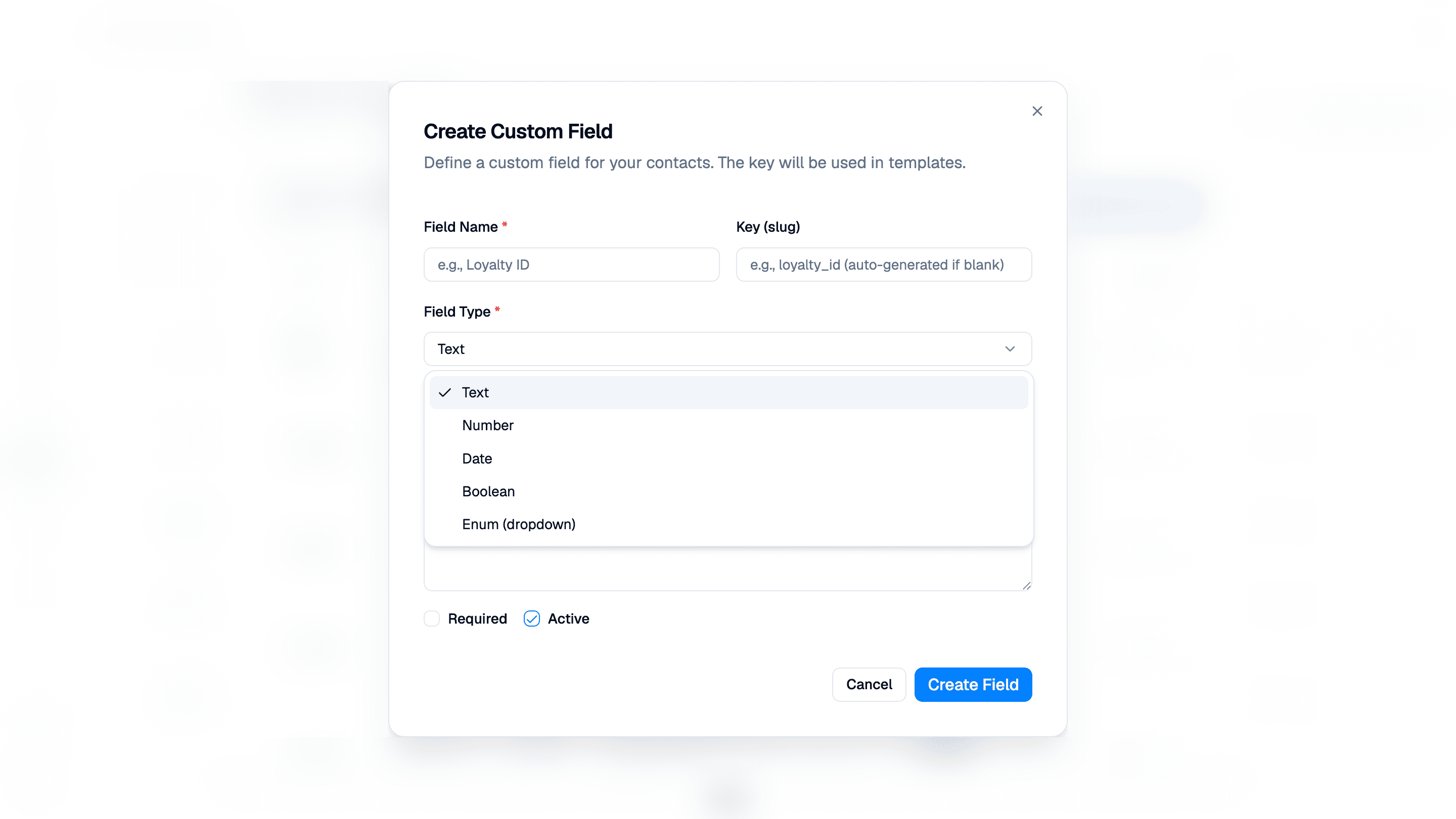 Create Custom Field dialog with Field Name, optional Key, and the Field Type menu showing Text, Number, Date, Boolean, and Enum (dropdown). Required, Active, and Create Field are visible; background details are blurred.
