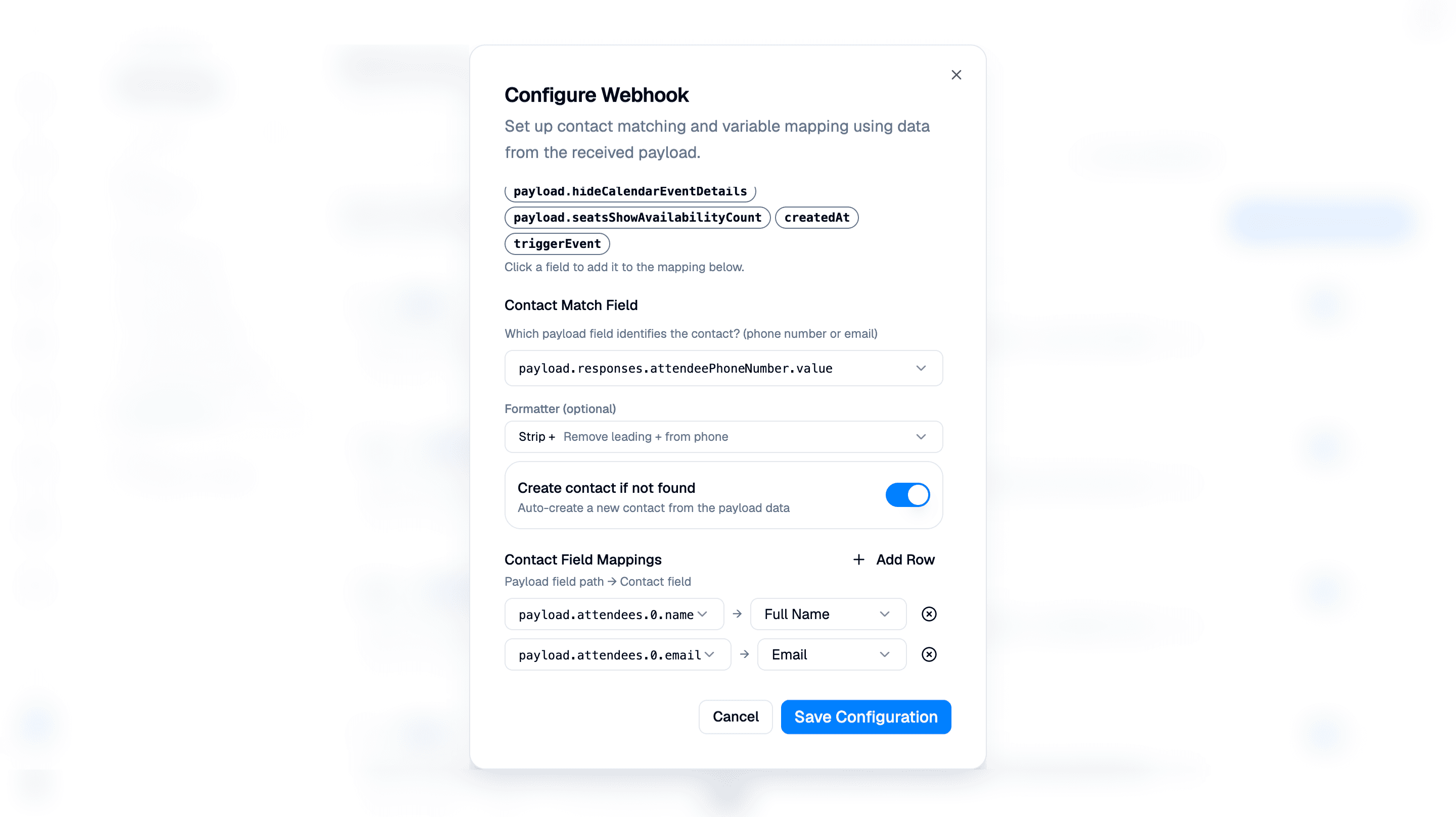 Configure Webhook dialog with detected payload field paths, a phone-number Contact Match Field, Strip + formatter, enabled Create contact if not found toggle, and mappings to Full Name and Email. Add Row and Save Configuration are visible; background details are blurred.