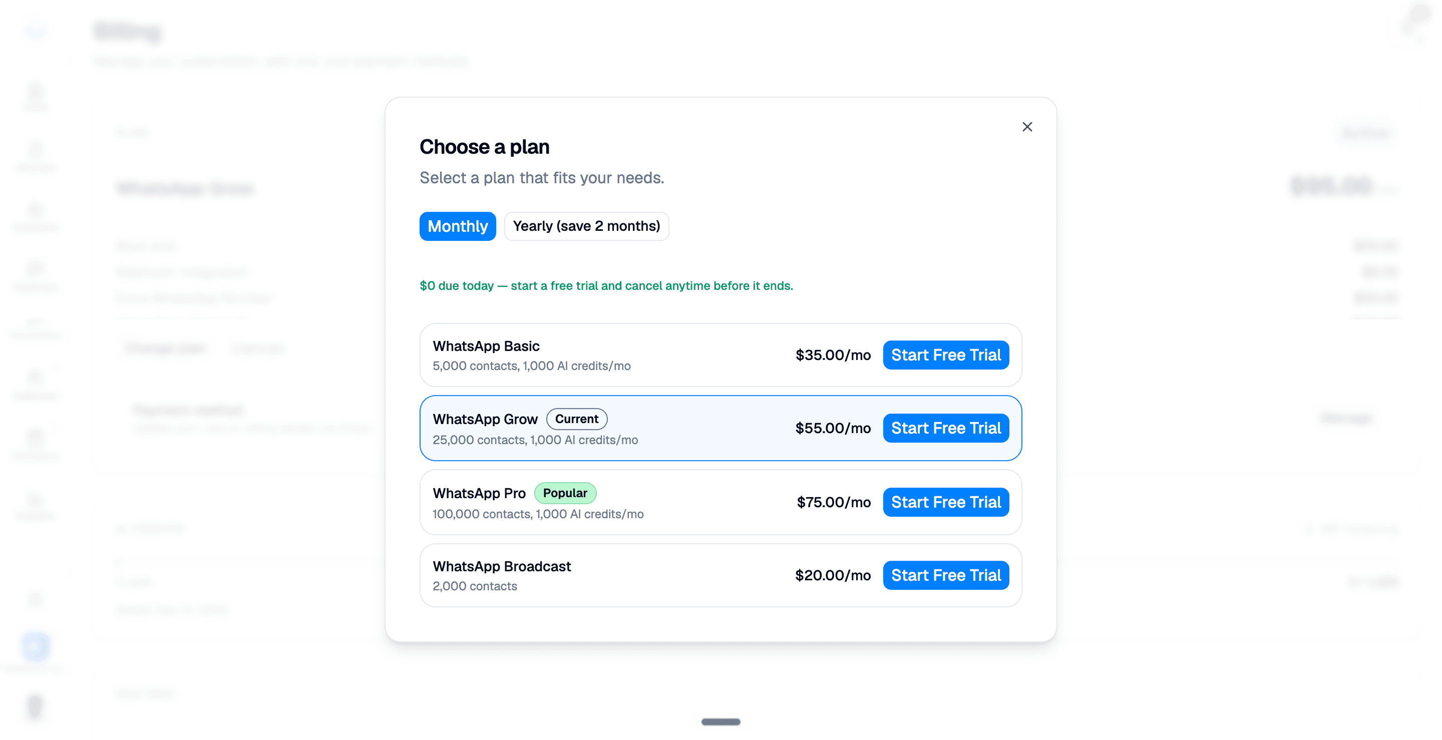 Edited Choose a plan dialog showing WhatsApp Basic, Grow, Pro, and Broadcast with Monthly and Yearly options, Grow marked Current, and Start Free Trial actions.